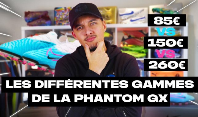 85€/150€ /260€ : Quelles sont les DIFFERENCES entres ses crampons chez la NIKE PHANTOM GX ?