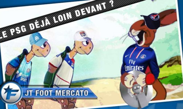 L'OM, l'OL et le PSG au programe du JT Foot Mercato