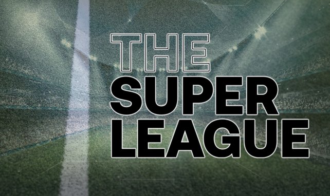 Le projet The Super League secoue la planète football
